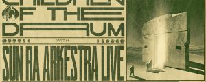 Le Sucre Children Of The Drum Sun Ra Arkestra Banner Png Le Sucre
